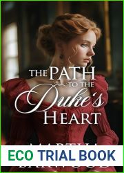 The Path to the Duke|s Heart: A Historical Regency Romance Book