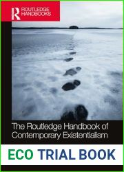 The Routledge Handbook of Contemporary Existentialism (Routledge Handbooks in Philosophy)