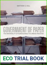 Government of Paper: The Materiality of Bureaucracy in Urban Pakistan