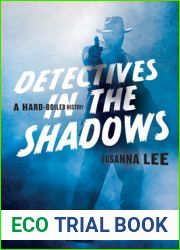 Detectives in the Shadows: A Hard-Boiled History