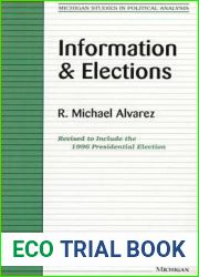 Information and Elections (Michigan Studies In Political Analysis)