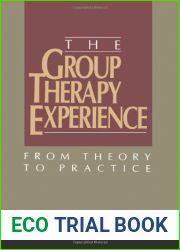 The Group Therapy Experience: From Theory to Practice by Louis R. Ormont (2009-11-11)