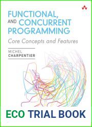 Functional and Concurrent Programming: Core Concepts and Features