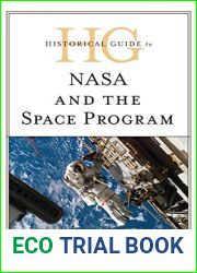 Historical Guide to NASA and the Space Program