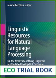 Linguistic Resources for Natural Language Processing: On the Necessity of Using Linguistic Methods to Develop NLP Software