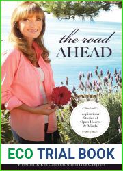 The Road Ahead: Inspirational Stories of Open Hearts and Minds