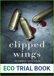 Clipped Wings (Emerald Mafia, #2)