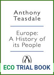 Europe: The Enlightening History of a Continent