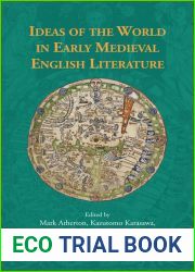 Ideas of the World in Early Medieval English Literature (Studies in Old English Literature, 1)