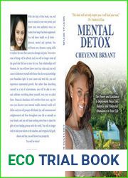 Mental Detox: The Power and Guidance to Implement Peace, Joy, Balance and Financial Abund