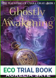 Ghostly Awakening: Paranormal Women|s Fiction