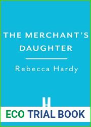The Merchant|s Daughter: An enchanting historical mystery from the author of THE HOUSE OF LOST WIVES