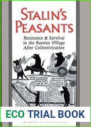 Stalin|s Peasants: Resistance and Survival in the Russian Village after Collectivization
