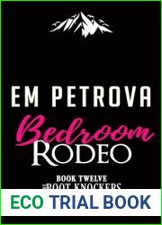 Bedroom Rodeo (The Boot Knockers Ranch Book 12)