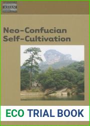 Neo-Confucian Self-Cultivation (Dimensions of Asian Spirituality, 6)