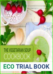 The Vegetarian Soup Cookbook: Delicious and Healthy Vegetarian Soup Recipes that Everyone Will Enjoy (2nd Edition)