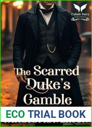 The Scarred Duke|s Gamble: A Historical Regency Romance Novel