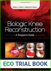 Biologic Knee Reconstruction: A Surgeon|s Guide by Dr. Brian Cole MD (2015-07-15)
