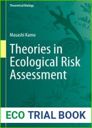 Theories in Ecological Risk Assessment (Theoretical Biology)