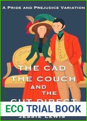 The Cad, the Couch, and the Cut Direct: A Pride and Prejudice Variation
