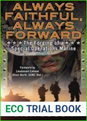 Always Faithful, Always Forward: The Forging of a Special Operations Marine