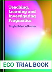 Teaching, Learning and Investigating Pragmatics: Principles, Methods and Practices by Francesca Bianchi, Winnie Cheng Sara Gesuato (2015-07-01)