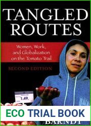 Tangled Routes: Women, Work, and Globalization on the Tomato Trail