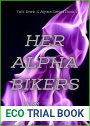 Her Alpha Bikers: Tall, Dark, and Alpha Series Book 1