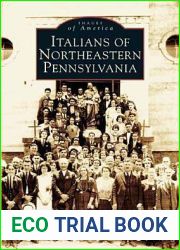 Italians of Northeastern Pennsylvania (Images of America: Pennsylvania)