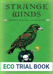 Strange Winds: A Raven|s Wing Irish Murder Mystery (Raven|s Wing Irish Murder Mysteries Book 1)