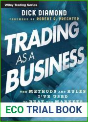 Trading As A Business (Wiley Trading)