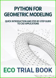Python for Geometric Modeling: Quick Introduction and Step-by-Step Guide to CAD Applications