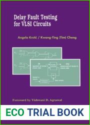 Delay Fault Testing for VLSI Circuits (Frontiers in Electronic Testing) by Angela Krstic (1998-10-31)