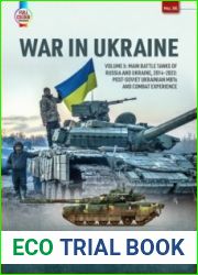 War in Ukraine: Volume 5: Main Battle Tanks of Russia and Ukraine, 2014-2023 - Post-Soviet Ukrainian MBTs and Combat Experience (Europe@War)
