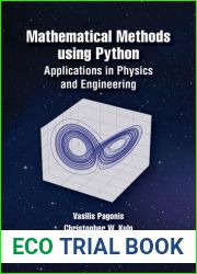 Mathematical Methods using Python: Applications in Physics and Engineering