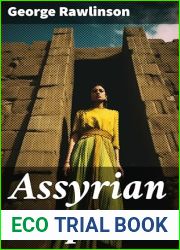 Assyrian Empire: Illustrated Edition