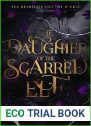 The Daughter of the Scarred Elf (The Heartless and the Wicked #3)