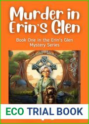 Murder in Erin|s Glen (Erin|s Glen Cozy Crime Mystery Series Book 1)
