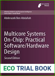 Multicore Systems On-Chip: Practical Software Hardware Design (Atlantis Ambient and Pervasive Intelligence) by Abderazek Ben Abdallah (2013-07-20)