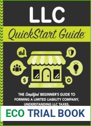 LLC QuickStart Guide: The Simplified Beginner|s Guide to Forming a Limited Liability Company, Understanding LLC Taxes, and Protecting Personal Assets (QuickStart Guides(TM) - Business)