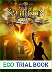 Resurrection of the Phoenix|s Grace (Andy Smithson, #4)