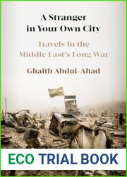 A Stranger in Your Own City: Travels in the Middle East|s Long War