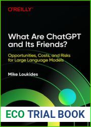 What Are ChatGPT and Its Friends?