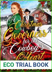 A Christmas Governess for the Cowboy|s Heart: A Western Historical Romance Book