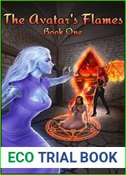 The Avatar|s Flames (Through the Fire, #1)
