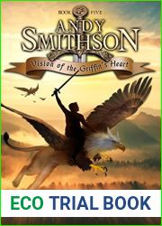 Vision of the Griffin|s Heart (Andy Smithson #5)