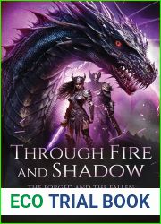 Through Fire and Shadow