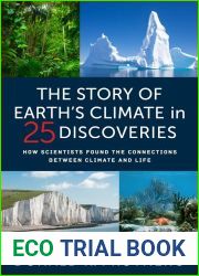 The Story of Earth|s Climate in 25 Discoveries: How Scientists Found the Connections Between Climate and Life