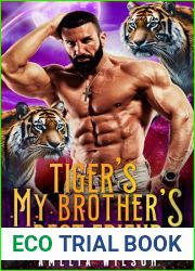 Tiger|s My Brother|s Best Friend (Aspenwood Forbidden Shifters Secrets, #8)