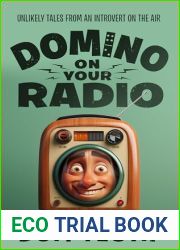 Domino On Your Radio: Unlikely Tales From an Introvert on the Air